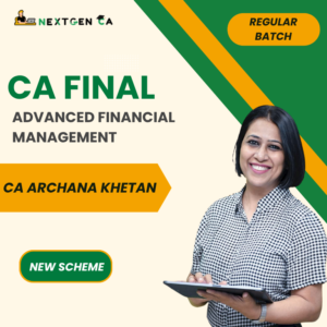 CA Final Advanced Financial Management (AFM) Regular Batch by CA Archana Khetan