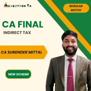 CA Final Indirect Tax (IDT) Regular (NEW) Batch by CA Surender Mittal