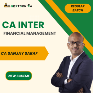 CA Inter Financial Management (FM) Regular Batch by CA Sanjay Saraf