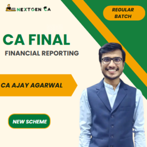 Financial Reporting (FR) - Regular Batch by CA AJAY AGARWAL
