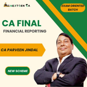 CA Final Financial Reporting (FR) Exam Oriented Batch by CA Parveen Jindal