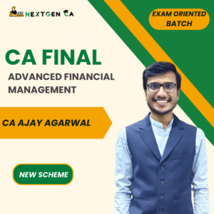 CA Final Advanced Financial Management (AFM) Exam Oriented Batch by CA Ajay Agarwal