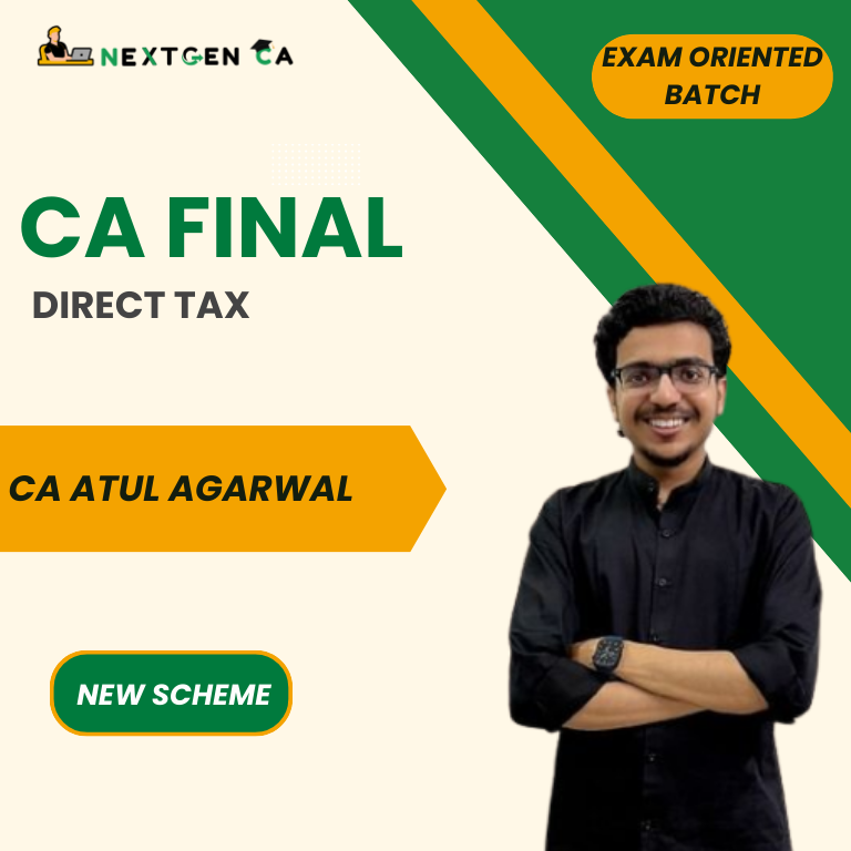 CA Final Direct Tax (DT) Exam Oriented Batch by CA Atul Agarwal