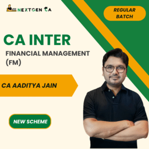 CA Inter Financial Management (FM) Regular Batch by CA Aaditya Jain